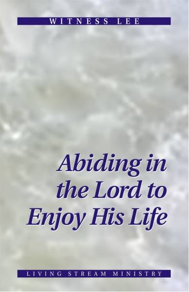 abiding-in-the-lord-to-enjoy-his-life.jpg