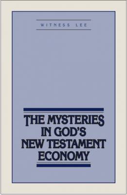 mysteries-in-gods-new-testament-economy-the.jpg