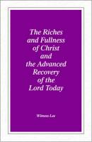 riches-and-fullness-of-christ-and-the-advanced-recovery-of-the-lord-today-the.jpg