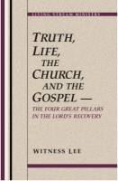 truth-life-the-church-and-the-gospel--the-four-great-pillars-in-the-lords-recovery.jpg